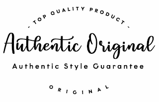 - TOP QUALITY PRODUCT - AUTHENTIC ORIGINAL AUTHENTIC STYLE GUARANTEE ORIGINAL logo