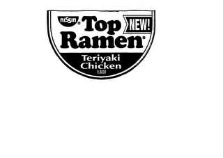 TOP RAMEN NISSIN NEW TERIYAKI CHICKEN FLAVOR logo