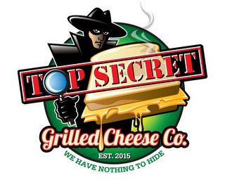 TOP SECRET GRILLED CHEESE CO. EST 2015 WE HAVE NOTHING TO HIDE logo