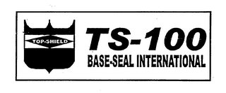 TOP-SHIELD TS-100 BASE-SEAL INTERNATIONAL logo