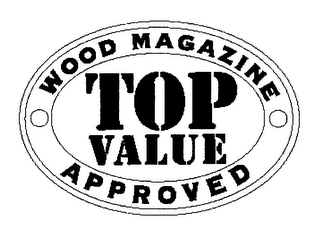 TOP VALUE WOOD MAGAZINE APPROVED logo