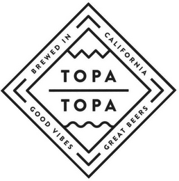 TOPA TOPA BREWED IN CALIFORNIA GOOD VIBES GREAT BEERS logo