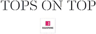 TOPS ON TOP S SILESTONE logo