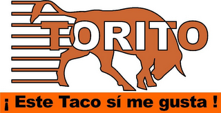 TORITO ¡ESTE TACO SI ME GUSTA! logo