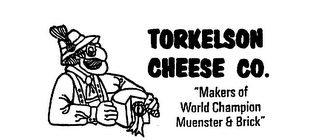 TORKELSON CHEESE CO. "MAKERS OF WORLD CHAMPION MUENSTER & BRICK" logo