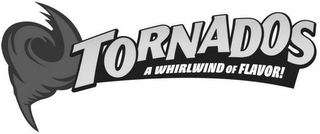 TORNADOS A WHIRLWIND OF FLAVOR! logo