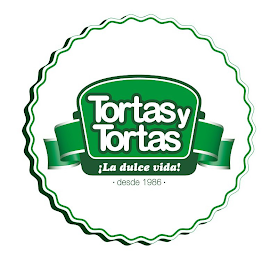 TORTAS Y TORTAS !LA DULCE VIDA! ·DESDE 1986· logo