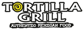 TORTILLA GRILL AUTHENTIC MEXICAN FOOD logo