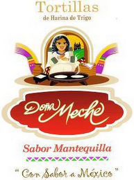 TORTILLAS DE HARINA DE TRIGO DONA MECHE SABOR MANTEQUILLA CON SABOR A MEXICO logo