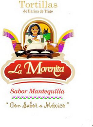 TORTILLAS DE HARINA DE TRIGO LA MORENITA SABOR MANTEQUILLA CON SABOR A MEXICO logo