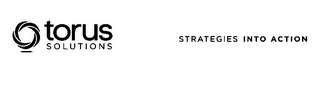 TORUS SOLUTIONS STRATEGIES INTO ACTION logo