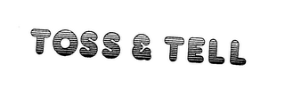 TOSS & TELL logo