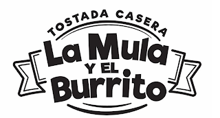 TOSTADA CASERA LA MULA Y EL BURRITO logo
