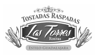 TOSTADAS RASPADAS LAS TORRES ROSITAS ESTILO GUADALAJARA logo