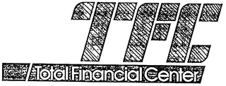 TOTAL FINANCIAL CENTER/TFC logo