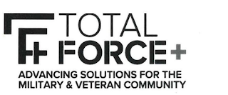 TOTAL FORCE + ADVANCING SOLUTIONS FOR THE MILITARY & VETERAN COMMUNITY logo