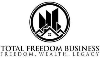 TOTAL FREEDOM BUSINESS FREEDOM, WEALTH, LEGACY logo