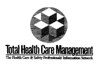 TOTAL HEALTH CARE MANAGEMENT THE HEALTH CARE & SAFETY PROFESSIONALS' INFORMATION NETWORK logo