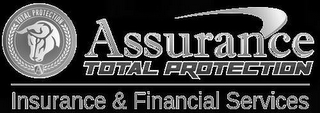 TOTAL PROTECTION A ASSURANCE TOTAL PROTECTION INSURANCE & FINANCIAL SERVICES logo