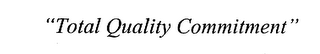 "TOTAL QUALITY COMMITMENT" logo