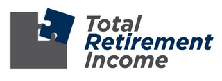 TOTAL RETIREMENT INCOME logo