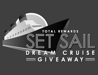 TOTAL REWARDS SET SAIL DREAM CRUISE GIVEAWAY logo