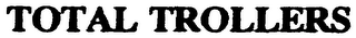 TOTAL TROLLERS logo