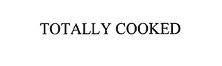 TOTALLY COOKED logo