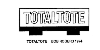 TOTALTOTE TOTALTOTE BOB ROGERS 1974 logo