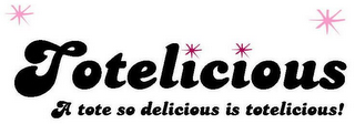 TOTELICIOUS A TOTE SO DELICIOUS IS TOTELICIOUS! logo