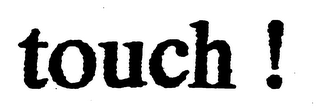 TOUCH ! logo