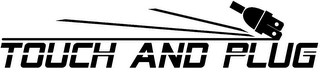 TOUCH AND PLUG logo
