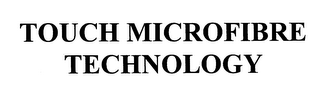 TOUCH MICROFIBRE TECHNOLOGY logo