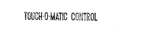 TOUCH-O-MATIC CONTROL logo
