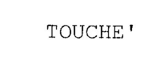 TOUCHE' logo