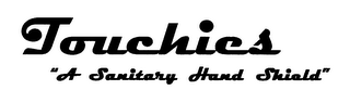 TOUCHIES "A SANITARY HAND SHIELD" logo