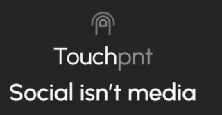 TOUCHPNT SOCIAL ISN'T MEDIA logo
