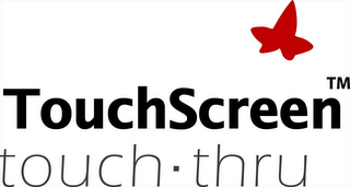 TOUCHSCREEN , TOUCH-THRU logo