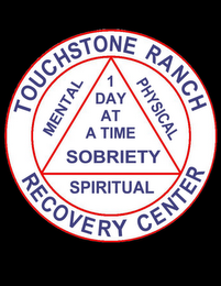 TOUCHSTONE RANCH RECOVERY CENTER MENTAL PHYSICAL SPIRITUAL 1 DAY AT A TIME SOBRIETY logo