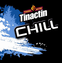 TOUGH ACTIN' TINACTIN CHILL logo
