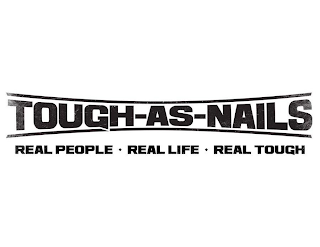 TOUGH-AS-NAILS REAL PEOPLE REAL LIFE REAL TOUGH logo