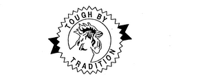 TOUGH BY TRADITION logo
