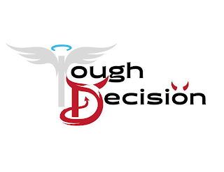 TOUGH DECISION logo