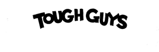 TOUGH GUYS logo
