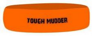 TOUGH MUDDER