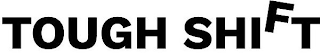 TOUGH SHIFT logo