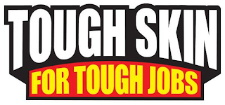 TOUGH SKIN FOR TOUGH JOBS logo