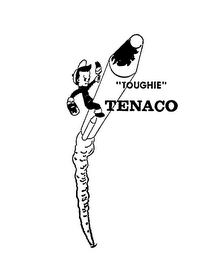 "TOUGHIE" TENACO logo