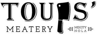 TOUPS' MEATERY MIDCITY NOLA logo