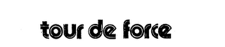 TOUR DE FORCE logo